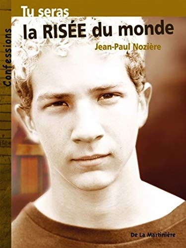 Tu seras la ris&eacute;e du monde