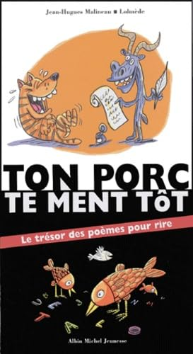 Ton porc te ment t&ocirc;t