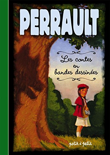 Contes de Perrault en bandes dessin&eacute;es