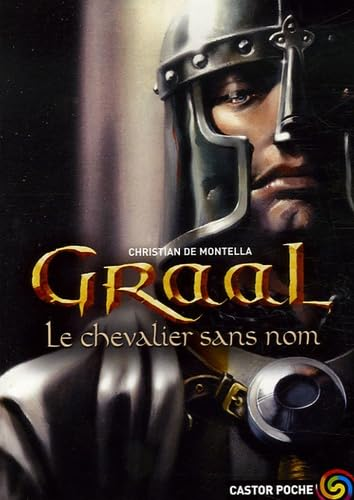 Graal, 1. Le chevalier sans nom