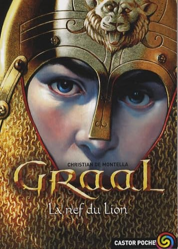 Graal, 3. La nef du lion
