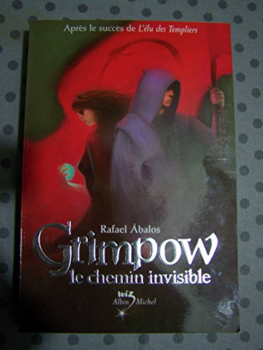 Grimpow, 2. Le chemin invisible