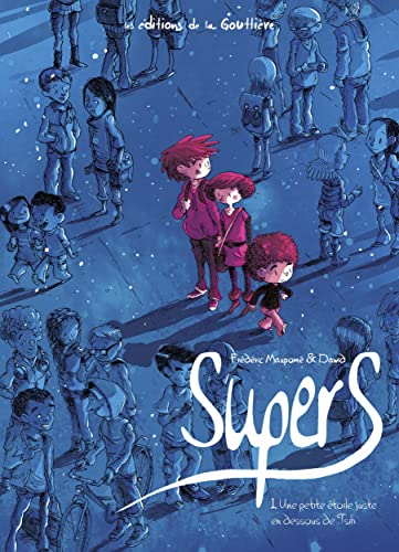 Supers, 1. Une petite &eacute;toile juste en dessous de Tsih