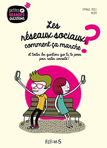 Les r&eacute;seaux sociaux, comment &ccedil;a marche ? Et toutes les questions que tu te poses pour rester connect&eacute; !