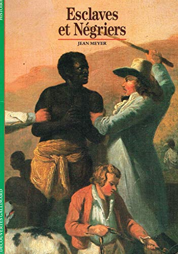Esclaves et n&eacute;griers