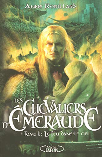 Les Chevaliers d'Emeraude, 1. Le feu dans le ciel