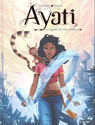Ayati, 1. La l&eacute;gende des cinq p&eacute;tales