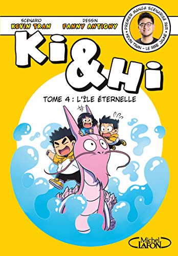 Ki & Hi, 4. L'&icirc;le &eacute;ternelle