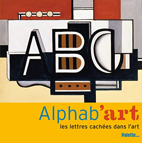 Alphab'art les lettres cach&eacute;es dans l'art