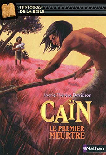 Ca&iuml;n : le premier meurtre
