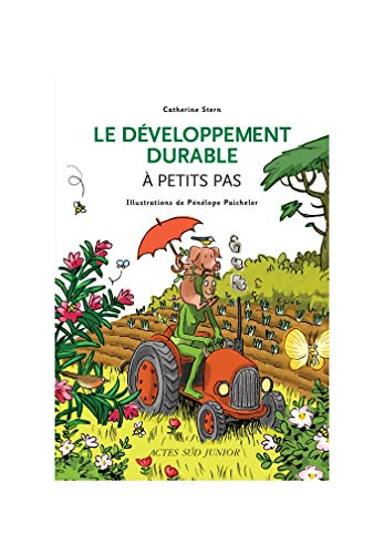 Le d&eacute;veloppement durable &agrave; petits pas