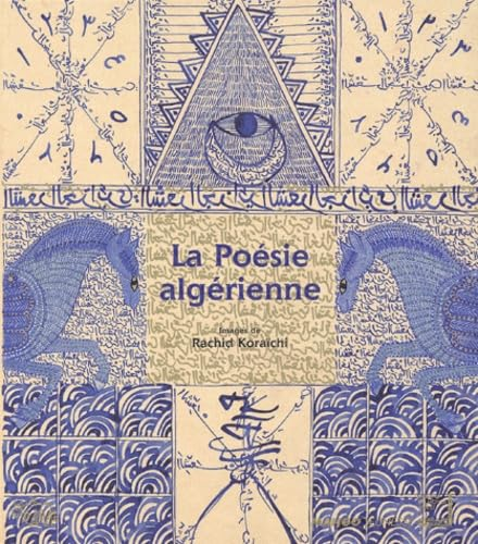 La po&eacute;sie alg&eacute;rienne, petite anthologie