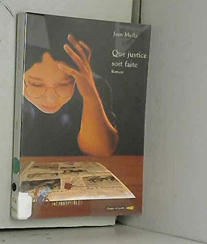 S&eacute;rie - Que justice soit faite