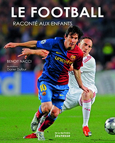 Le football racont&eacute; aux enfants