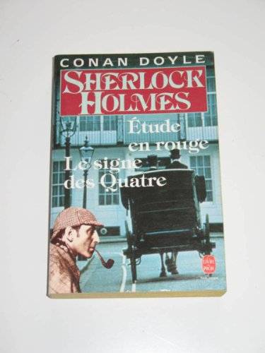 Sherlock Holmes : &Eacute;tude en rouge. Le signe des quatre.