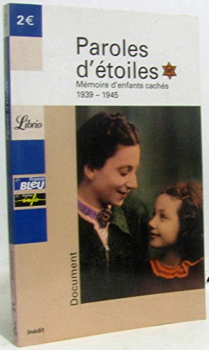 Paroles d'&eacute;toiles : m&eacute;moire d'enfants cach&eacute;s 1939-1945 (s&eacute;rie)