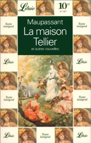 La maison Tellier et autres nouvelles