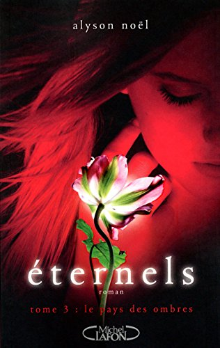 Eternels, 3. Le pays des ombres