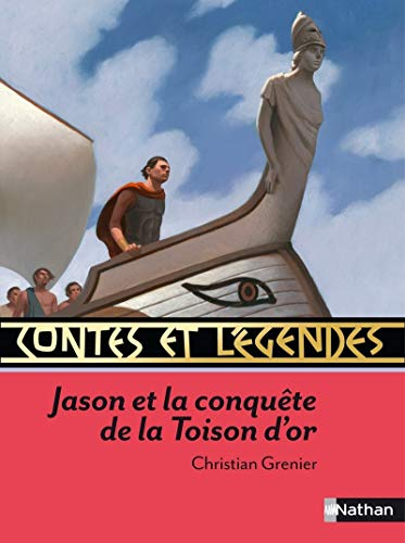Jason et la conqu&ecirc;te de la Toison d'or