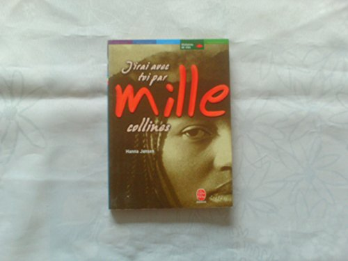 J'irai avec toi par mille collines, 1. T&eacute;moignage