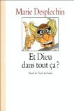 Et Dieu dans tout &ccedil;a?