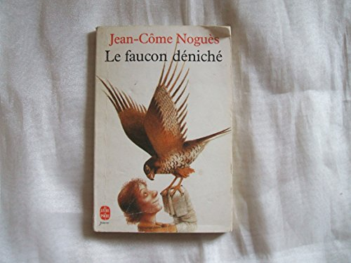 Le faucon d&eacute;nich&eacute;