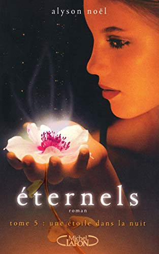 Eternels, 5. Une &eacute;toile dans la nuit