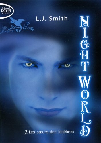Night World, 2. Les soeurs des t&eacute;n&egrave;bres