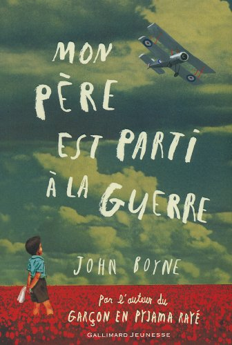 Mon p&egrave;re est parti &agrave; la guerre
