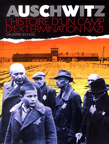 Auschwitz, l'histoire d'un camp d'extermination nazi