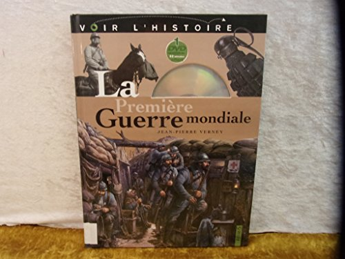 La premi&egrave;re guerre mondiale