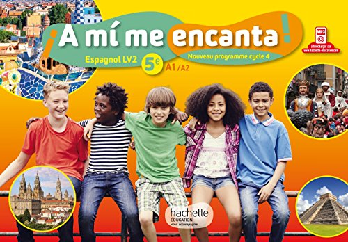 A mi me encanta ! Espagnol LV2, 5e, A1-A2