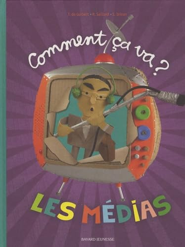 Comment &ccedil;a va ? Les m&eacute;dias