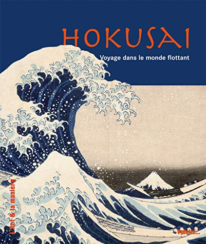 Hokusai. Voyage dans le monde flottant