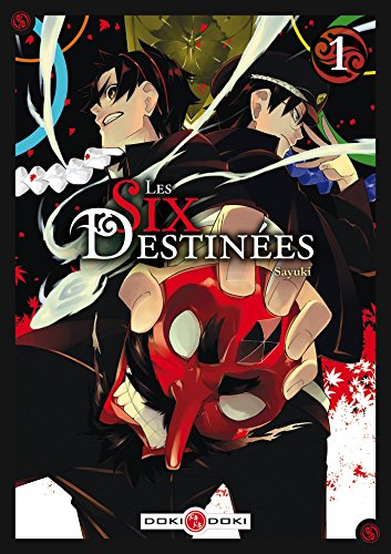 Les six destin&eacute;es, 1