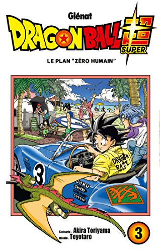 Dragon Ball Super, 3. Le plan 
