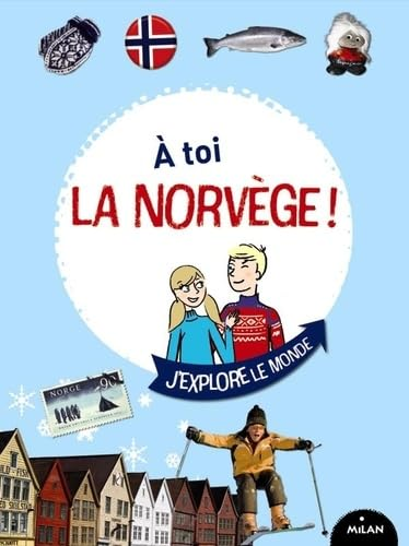 &Agrave; toi la Norv&egrave;ge !