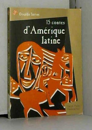 15 contes d'Am&eacute;rique latine