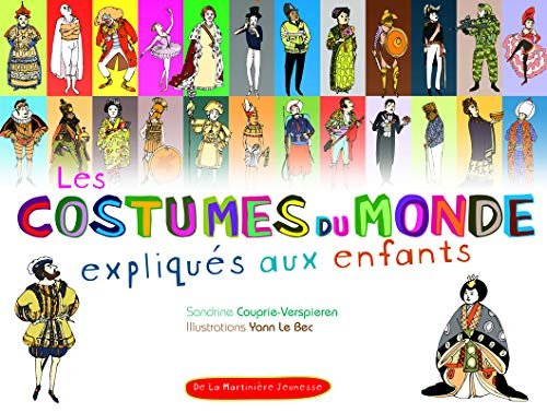 Les costumes du monde expliqu&eacute;s aux enfants