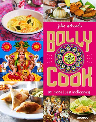 Bolly cook, 50 recettes indiennes