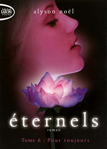 Eternels, 6. Pour toujours