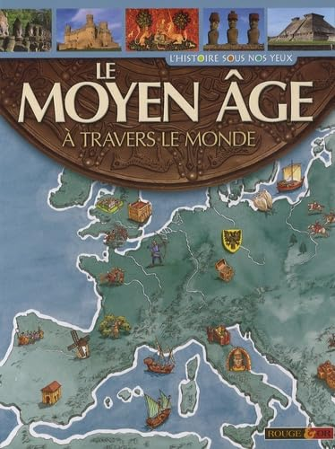 Le Moyen &acirc;ge &agrave; travers le monde