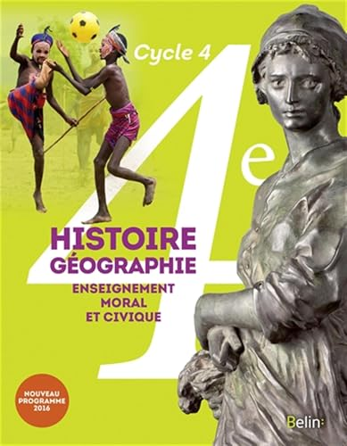 Histoire G&eacute;ographie Enseignement moral et civique 4e - cycle 4