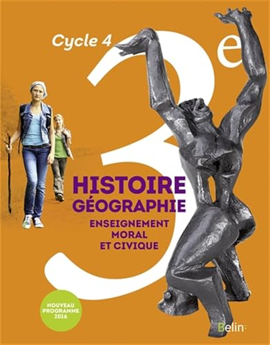 Histoire G&eacute;ographie Enseignement moral et civique 3e - cycle 4
