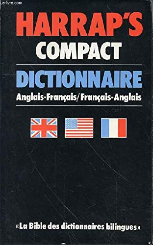 Harrap's compact dictionnaire : Anglais-Fran&ccedil;ais / Fran&ccedil;ais-Anglais