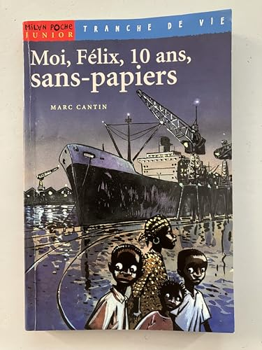 Moi, F&eacute;lix, 1. 10 ans, sans-papiers