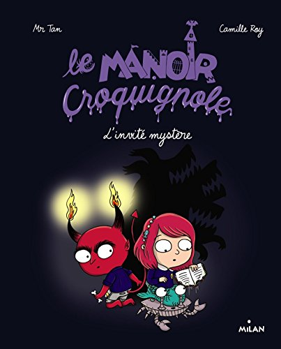 Le Manoir Croquignole. L'invit&eacute; myst&egrave;re