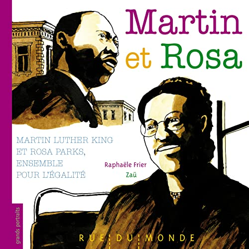 Martin et Rosa : Martin Luther King et Rosa Parks, ensemble pour l'&eacute;galit&eacute;