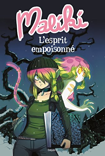 Maliki, 2. L'esprit empoisonn&eacute;
