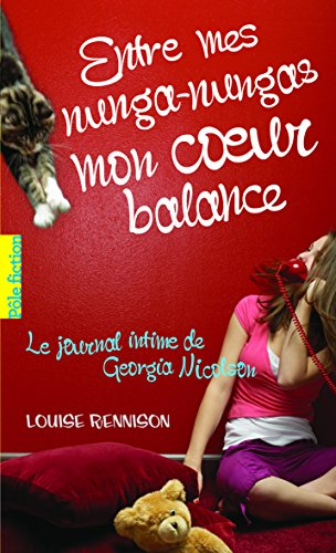 Le journal intime de Georgia Nicolson, 3. Entre mes nunga-nungas mon coeur balance